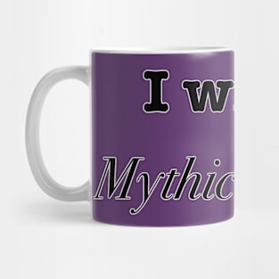 I Write Mythic Fantasy Mug